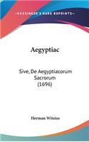 Aegyptiac: Sive, de Aegyptiacorum Sacrorum (1696)