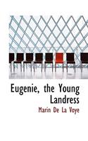 Eugenie, the Young Landress