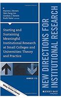 Starting and Sustaining Meaningful Institutional Research at Small Colleges and Universities