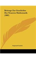 Beitrage Zur Geschichte Der Neueren Mathematik (1881)