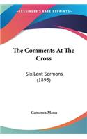Comments At The Cross