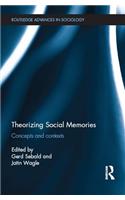 Theorizing Social Memories