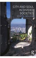 City and Soul in Divided Societies