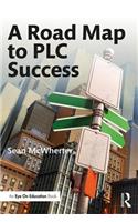 A Road Map to PLC Success