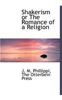 Shakerism or the Romance of a Religion