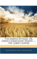 Graves-Ditzler, Or, Great Carrollton Debate ...