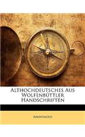 Althochdeutsches Aus Wolfenbüttler Handschriften: (German)
