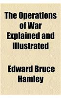 The Operations of War Explained and Illustrated: (English)