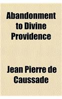 Abandonment to Divine Providence