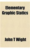 Elementary Graphic Statics: (English)