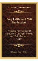 Dairy Cattle and Milk Production