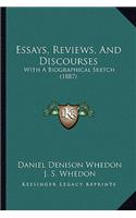 Essays, Reviews, and Discourses