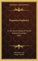 Propaedeia Prophetica
