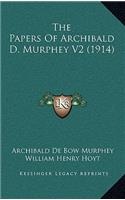 The Papers Of Archibald D. Murphey V2 (1914)