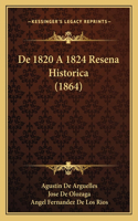 De 1820 A 1824 Resena Historica (1864)