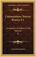 Commentario Teorico Pratico V1