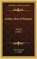 Gefeit, Hors D'Atteinte: Roman (1903)