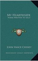 My Hearthside: Poems Written to Sally