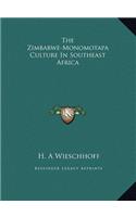The Zimbabwe-Monomotapa Culture In Southeast Africa