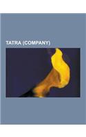 Tatra (Company): Tatra Vehicles, Tatra 600, Tatra 603, Tatra 815, Tatra 77, OT-64 Skot, Tatra 813, Prasident, Tatra V570, Tatra 148, Ta