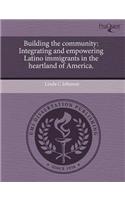 Building the Community: Integrating and Empowering Latino Immigrants in the Heartland of America