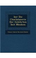 Ber Die Charlatanerie Der Gelehrten Seit Menken