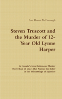 Steven Truscott and the Murder of 12-Year Old Lynne Harper