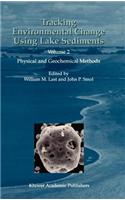 Tracking Environmental Change Using Lake Sediments. Volume 2: Physical and Geochemical Methods