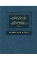 The Testimony of the Catacombs and of Other Monuments of Christian Art: From the Second to the Eighteenth Century, Concerning Questions of Doctrine No