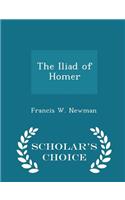 The Iliad of Homer - Scholar's Choice Edition