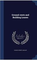 Ground-rents and Building Leases