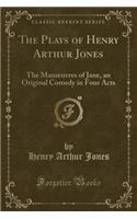 Plays of Henry Arthur Jones