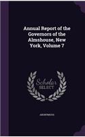 Annual Report of the Governors of the Almshouse, New York, Volume 7