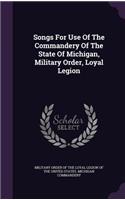 Songs for Use of the Commandery of the State of Michigan, Military Order, Loyal Legion