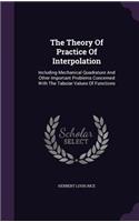 The Theory Of Practice Of Interpolation