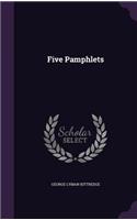 Five Pamphlets