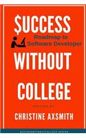 $Uccess Without College - Roadmap to Software Developer