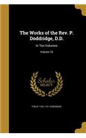 The Works of the Rev. P. Doddridge, D.D.