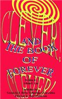 Clever! Clever! And the Book of Forever