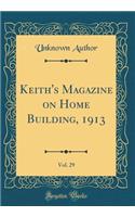 Keith's Magazine on Home Building, 1913, Vol. 29 (Classic Reprint)