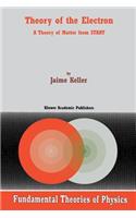 Theory of the Electron