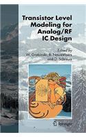 Transistor Level Modeling for Analog/RF IC Design