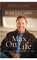 Max on Life Bible Study Participant's Guide