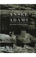 Ansel Adams: The Spirit of Wild Places