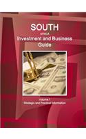 South Africa Investment and Business Guide Volume 1 Strategic and Practical Information