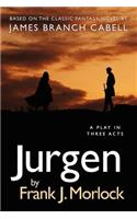 Jurgen: A Play in Three Acts
