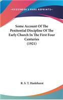 Some Account Of The Penitential Discipline Of The Early Church In The First Four Centuries (1921)