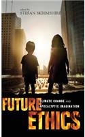 Future Ethics: Climate Change and Apocalyptic Imagination(English)