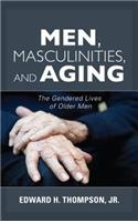 Men, Masculinities, and Aging
