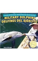 Military Dolphins / Delfines del Ejército